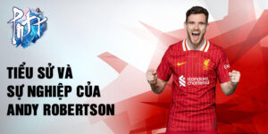 Tiểu sử và sự nghiệp của andy robertson