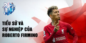 Tiểu sử và sự nghiệp của roberto firmino