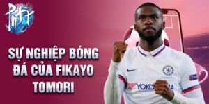 Sự nghiệp bóng đá của fikayo tomori