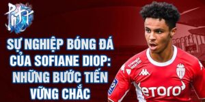 Sự nghiệp bóng đá của sofiane diop: những bước tiến vững chắc