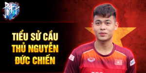 Tiểu sử cầu thủ nguyễn đức chiến
