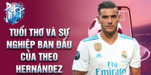 Tuổi thơ và sự nghiệp ban đầu của theo hernández