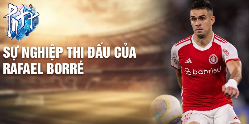 Sự nghiệp thi đấu của Rafael Borré